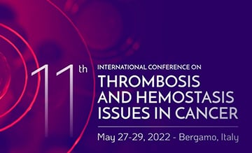 International Conference on Thrombosis and Hemostasis Issues in Cancer (ICTHIC) 2022